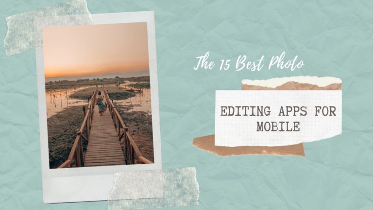 Read more about the article The 15 Best Photo Editing Apps For Mobile